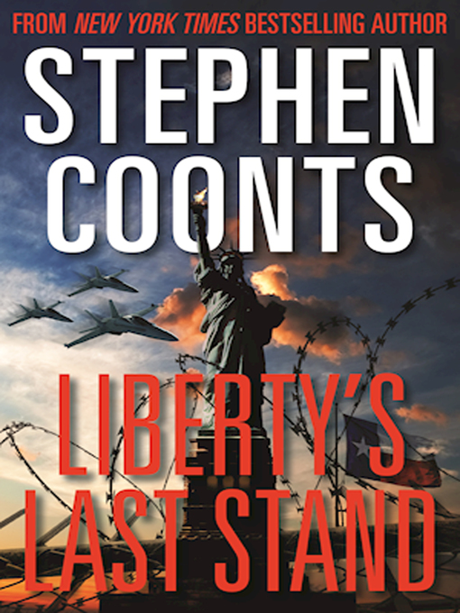 Title details for Liberty's Last Stand by Stephen Coonts - Wait list